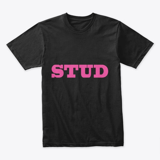 Classic and Premium Design - Stud Pink Font Next Level 3600 | Premium Ring-Spun Cotton T-Shirt